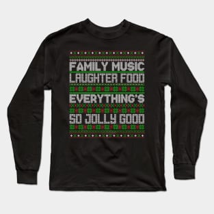 Family Music. Ugly Christmas Sweater Long Sleeve T-Shirt